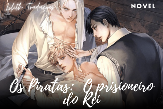 Os Piratas: O Prisioneiro Do Rei